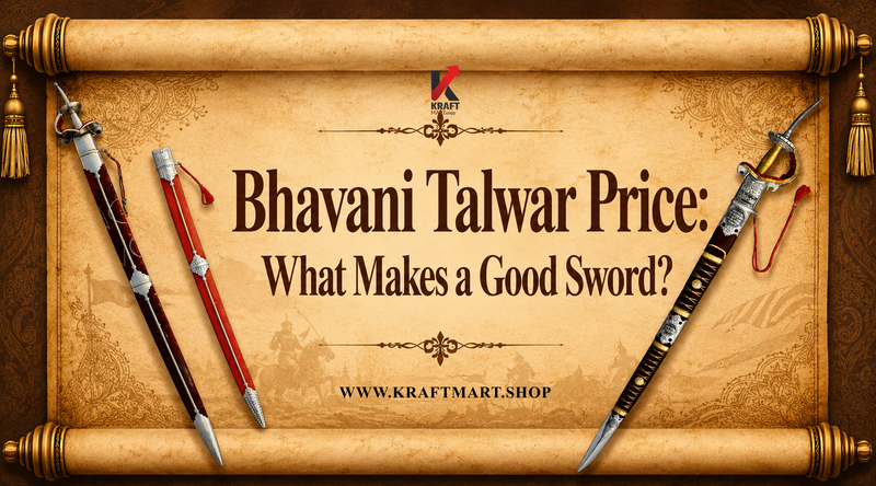 Bhavani Talwar Price: What Makes a Good Sword?