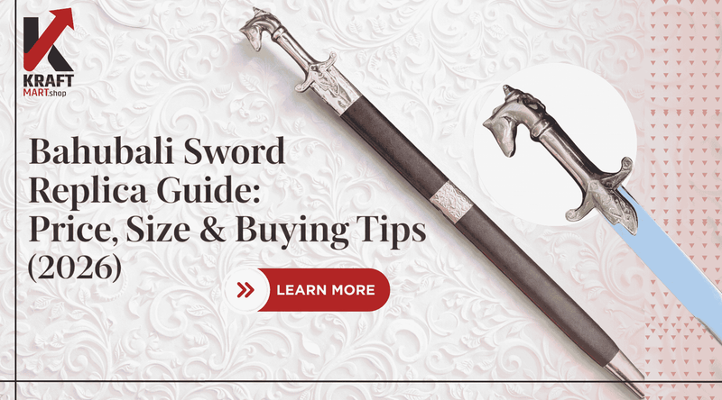 Bahubali Sword Replica Guide: Price, Size & Buying Tips (2026) - KraftMart