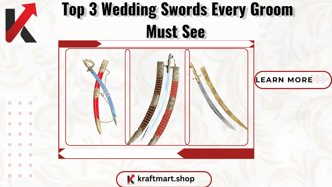 KraftMart’s Top 3 Wedding Swords Every Groom Must See - KraftMart