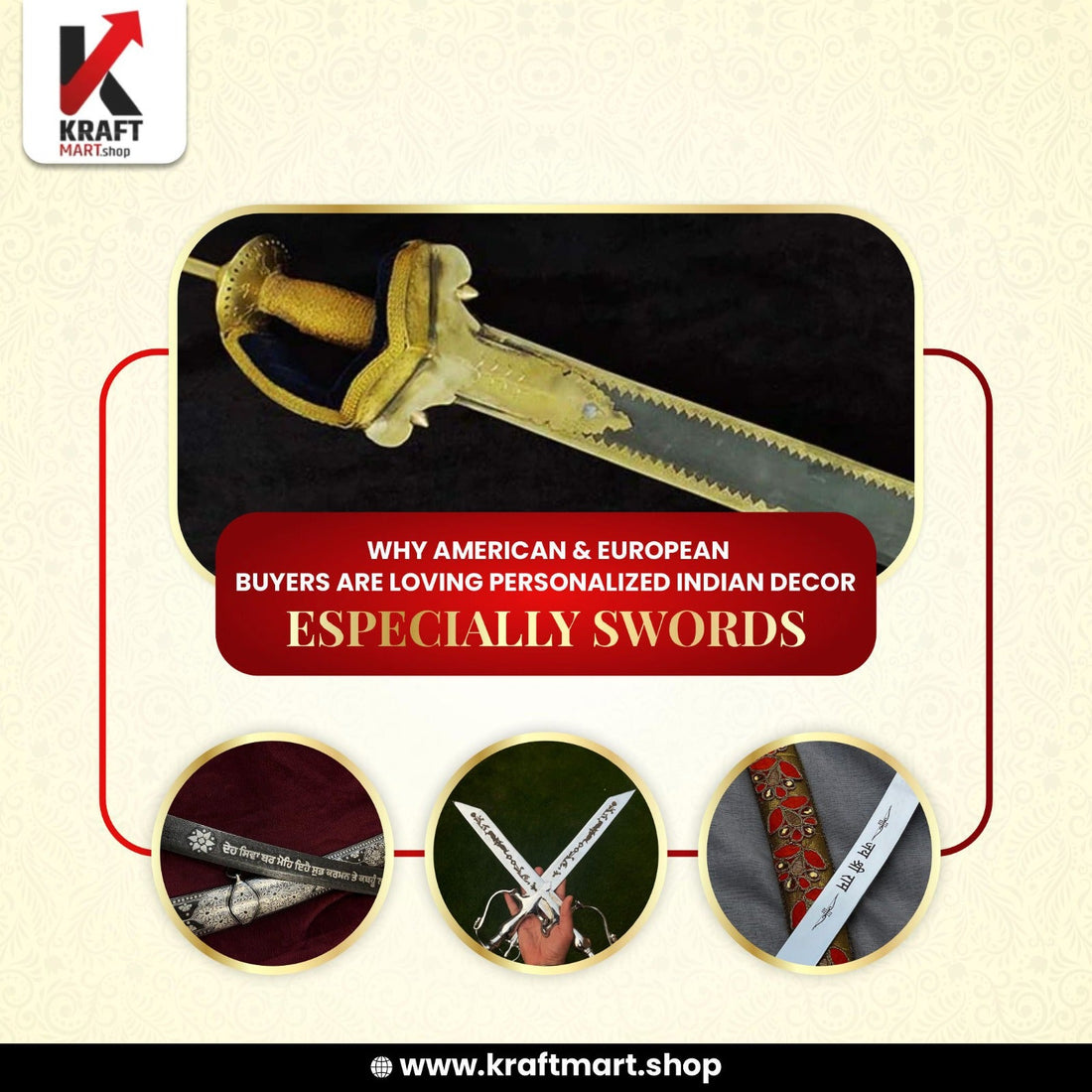Why American and European Buyers Are Loving Personalized Indian Decor — Especially Swords - KraftMart